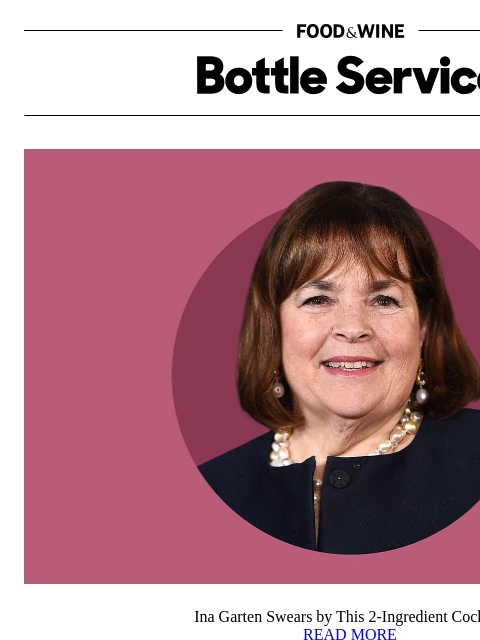 foodandwine newsletter: Ina Garten Swears by This 2-Ingredient Cocktail