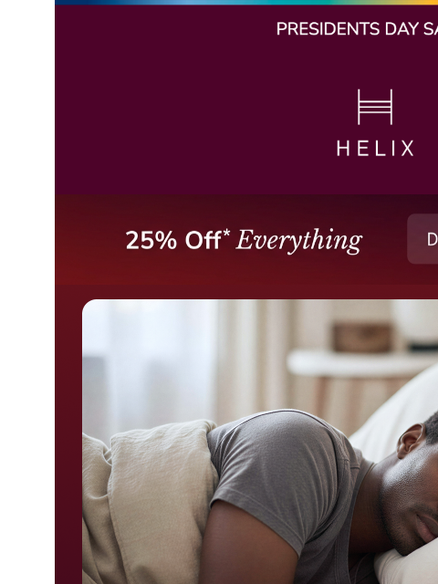 helixsleep newsletter: Presidents Day Savings Continue with 25% Off
