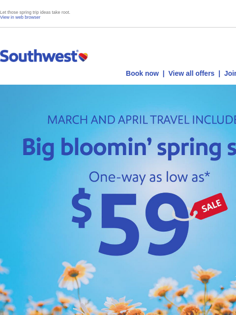 southwest newsletter: $59 sale! Spring is in the air.