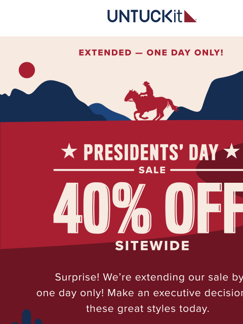 untuckit newsletter: Surprise 😮 40% Off Continues