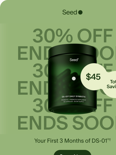 seed newsletter: Don’t miss 30% off + free gift.