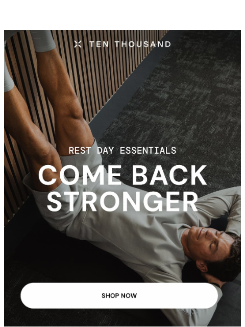 tenthousand newsletter: For Hard-Earned Rest Days