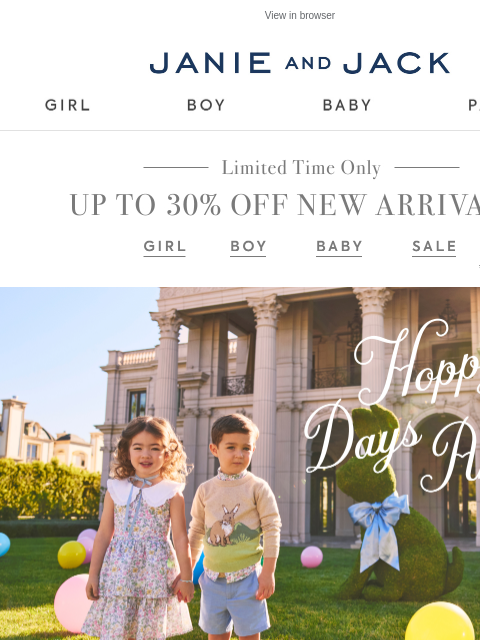 janieandjack newsletter: It’s here: up to 30% off new arrivals