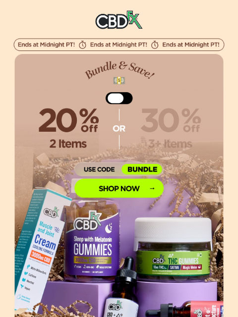 cbdfx newsletter: Last chance to SAVE up to 30% on CBD & THC 🙀