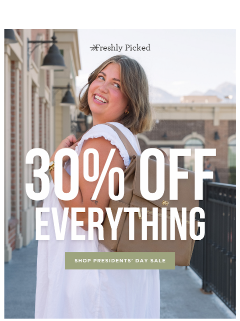freshlypicked newsletter: 30% Off Your Favorites 💓