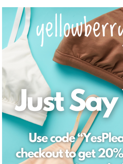 yellowberrycompany newsletter: 20% Off Starts Now