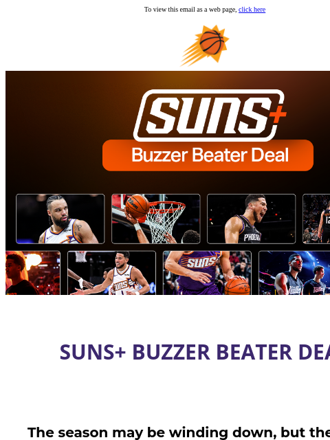 suns newsletter: Save $63 a Year with the Suns+ Buzzer Beater Deal!