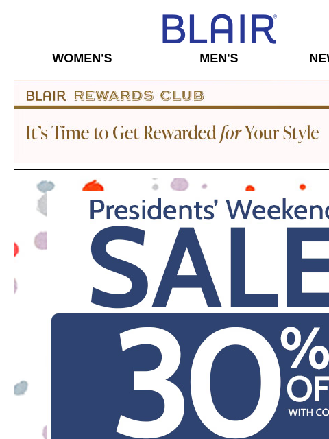 WOW! 80% Off Markdowns & Clearance! Plus, Shop Sitewide Savings on Women's Tops, Stretch Denim in Sizes for Every Body & More! Blair Women's Men's New Arrivals Blair Rewards Club