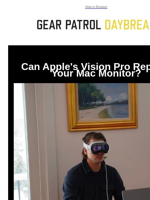 View in Browser Can Apple's Vision Pro Replace Your Mac Monitor? Can Apple's Vision Pro Replace Your Mac Monitor? Apple's Vision Pro has a special feature called Mac Virtual Display that