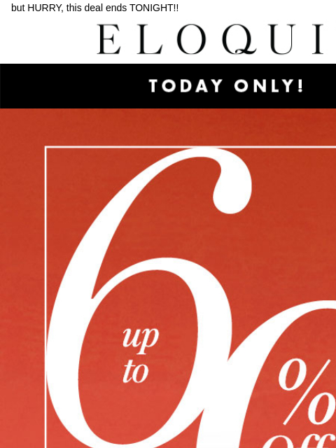 but HURRY, this deal ends TONIGHT!! Logo Shop Daily Deals Up to 60 Off Shop Sale NEW ARRIVALS BEST SELLERS DRESSES WORKWEAR DAILY DEAL SALE You are receiving this email because you signed up to receive