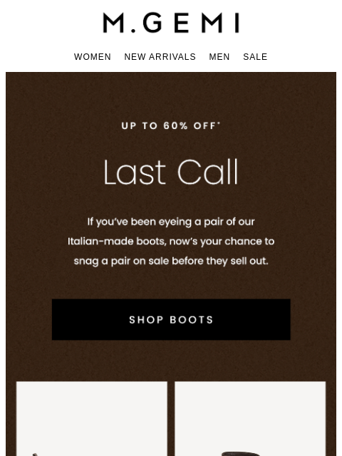 mgemi newsletter: Boots Are Going, Going…Almost Gone!