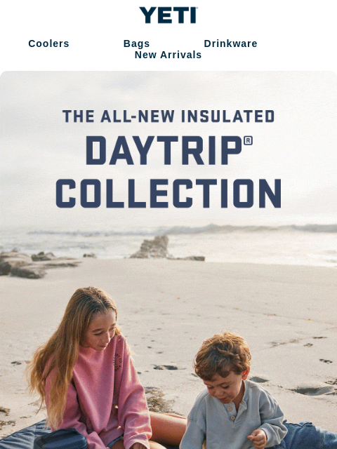 yeti newsletter: Meet The New Members Of The Daytrip® Collection