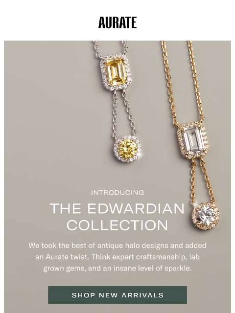 auratenewyork newsletter: Meet the Edwardian Collection