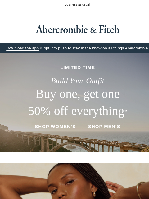 abercrombie newsletter: 100% cotton & BOGO 50% OFF everything.