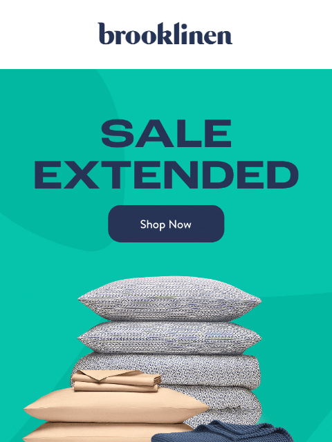 brooklinen newsletter: Hurry, We've Extended our Presidents' Day Sale!