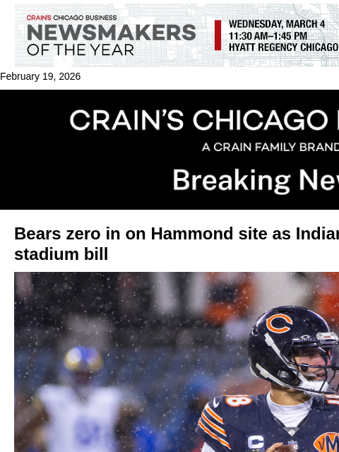 crainalerts newsletter: Bears eye Hammond as Indiana panel preps vote on s...