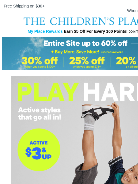 childrensplace newsletter: Active looks starting at $3 + Extra 30% OFF!