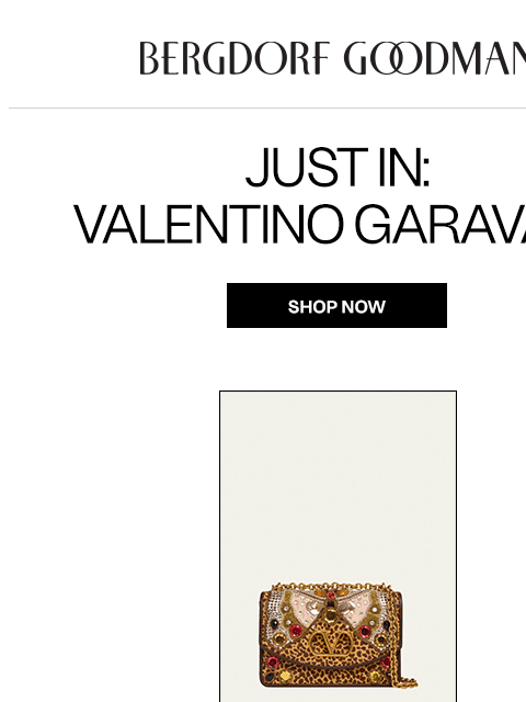 bergdorfgoodman newsletter: Just In: Valentino Garavani