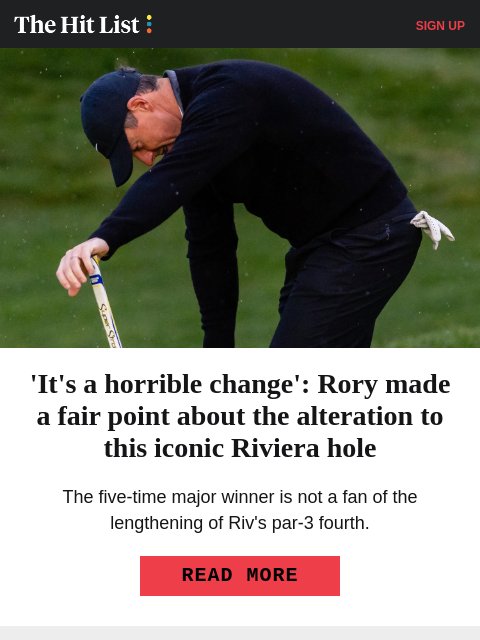 golfdigest newsletter: Rory calls out 'horrible' Riviera change