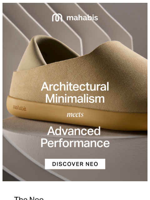 mahabis newsletter: Introducing Neo: One shoe, everywhere