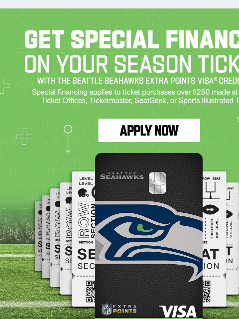 seahawksemail newsletter: Get Special Financing on Your Season Tickets