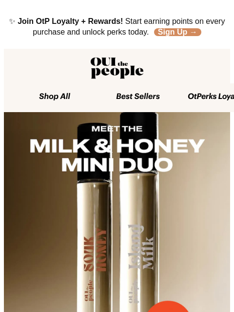 ouithepeople newsletter: LAST CHANCE for Milk & Honey 🤍