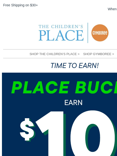 childrensplace newsletter: Earn your $10 PLACE BUCK$ NOW! 🎉