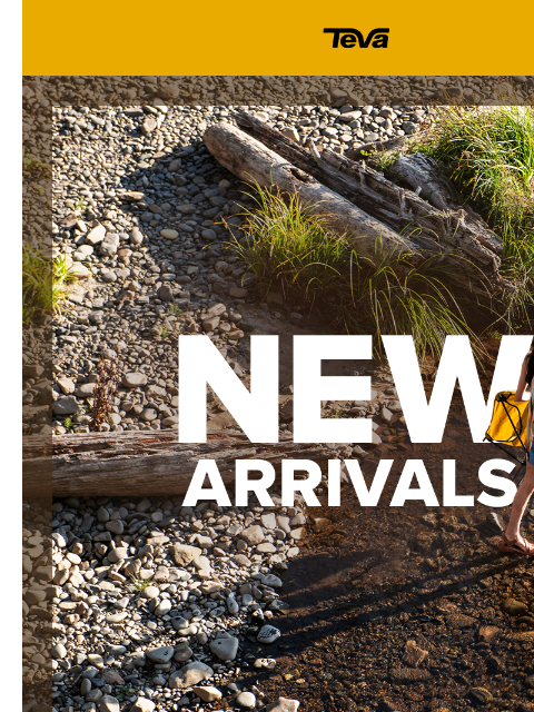 teva newsletter: New arrivals just dropped!