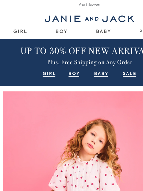 janieandjack newsletter: Happening now: up to 30% off + free shipping