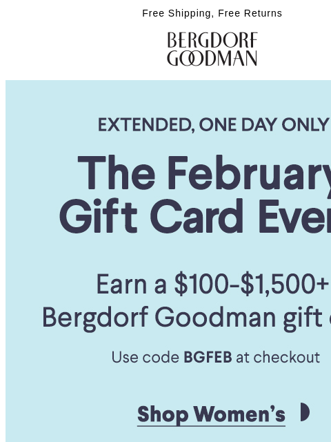 Earn a $100 - $1500 gift card when you shop the Bergdorf Goodman Gift Card event and use code BGFEB at checkout. ͏ ͏ ͏ ͏ ͏ ͏ ͏ ͏ ͏ ͏ ͏ ͏ ͏ ͏ ͏ ͏ ͏ ͏ ͏ ͏ ͏ ͏ ͏ ͏ ͏ ͏ ͏ ͏ ͏ ͏ ͏ ͏ ͏ ͏ ͏ ͏ ͏ ͏ ͏ ͏ ͏ ͏ ͏ ͏