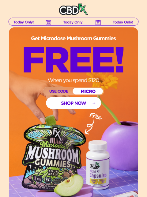 cbdfx newsletter: Get FREE full-size Microdose Mushroom Gummies w/qu...