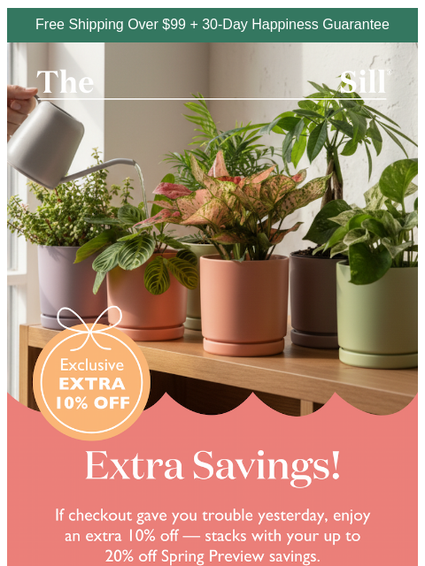 thesill newsletter: EXTRA 10% off your 20% off... this weekend only!