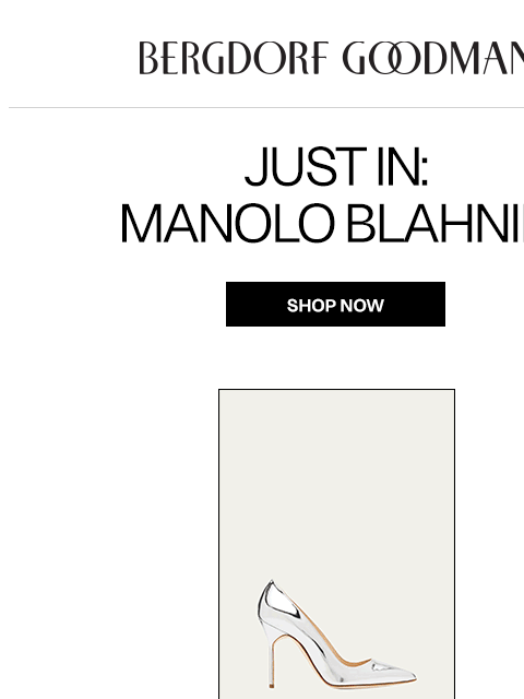 bergdorfgoodman newsletter: Just In: Manolo Blahnik