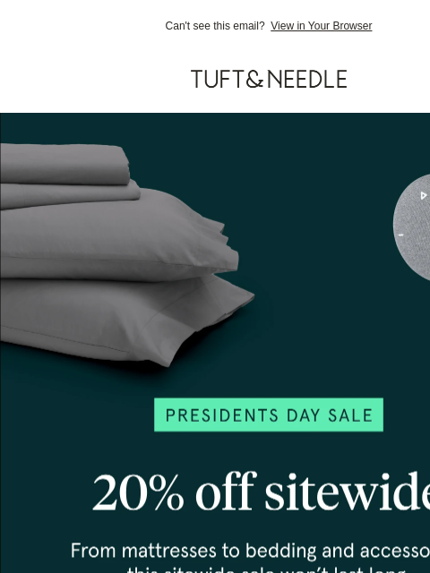 tuftandneedle newsletter: LAST CHANCE: Save 20% sitewide