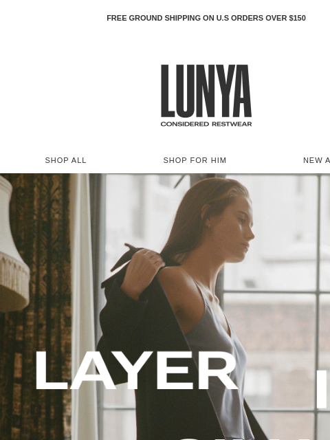 lunya newsletter: THE MINIMALIST’S LAYERS