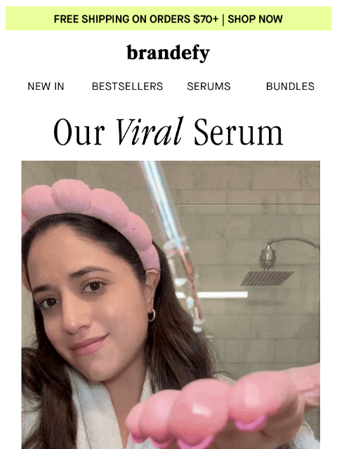 brandefyskin newsletter: Our most viral serum