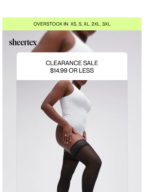 sheertex newsletter: Clearance Madness: $14.99 or LESS