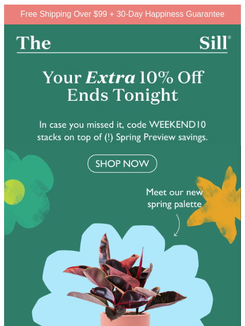 thesill newsletter: Email-only EXTRA 10% off the spring preview sale