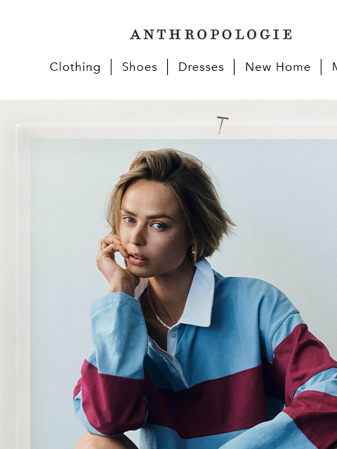 anthropologie newsletter: No pressure... up to 30% off ends soon.