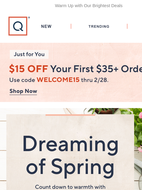 qvcemail newsletter: Tired of the Cold? Spring’s on the Way