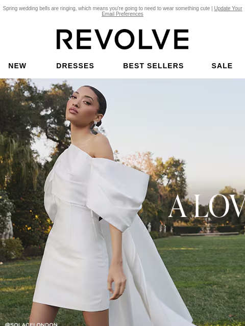 Spring wedding bells are ringing, which means you're going to need to wear something cute | Update Your Email Preferences New Dresses Best Sellers Sale My Favorites Beauty New Dresses Best Sellers