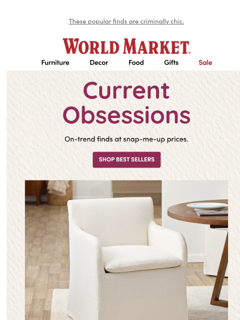 emailworldmarket newsletter: Grab these most-wanted finds before they’re gone. ...