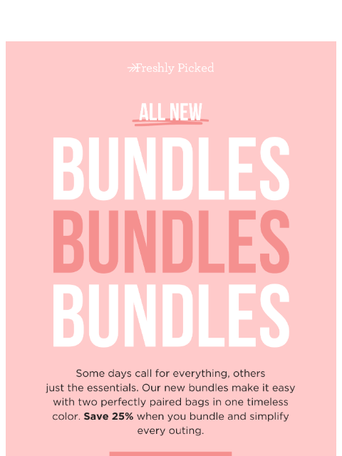 freshlypicked newsletter: The Perfect Pair, Bundle & Save 🤍