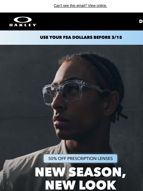 oakley newsletter: Use Your FSA Dollars Before They Expire