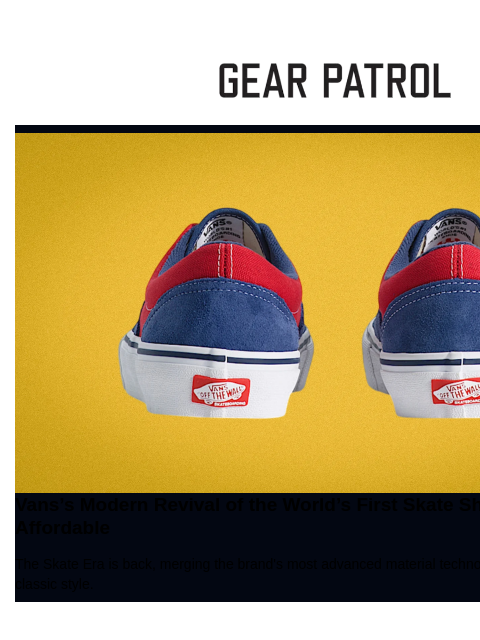 beehiiv newsletter: Vans Revives the OG Skate Shoe Without Breaking th...