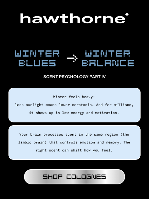 hawthorne newsletter: Fighting Winter Blues with Scent