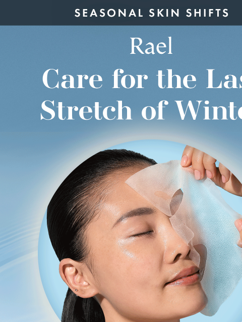 getrael newsletter: Winter Skin Tips to Soothe, Hydrate & Brighten ✨💧