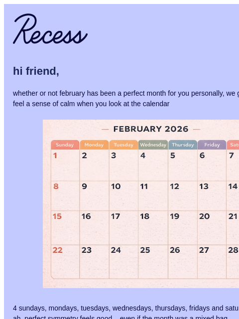 takearecess newsletter: february 2026 is the perfect month