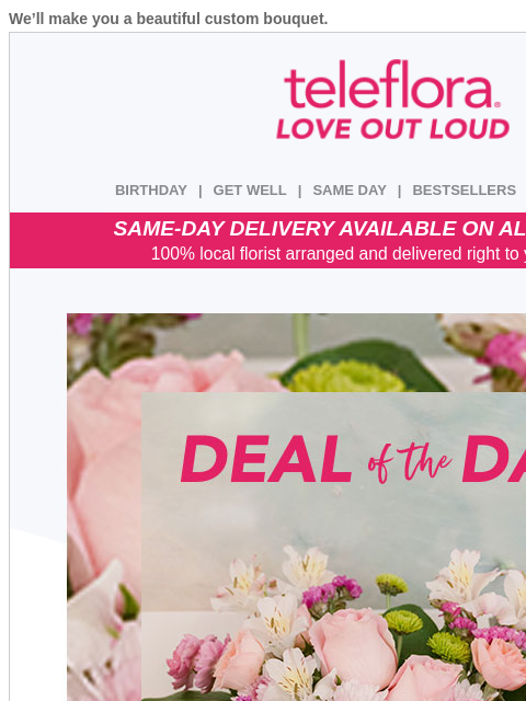 teleflora newsletter: Steal the Deal 😍 Take $10 Off Now