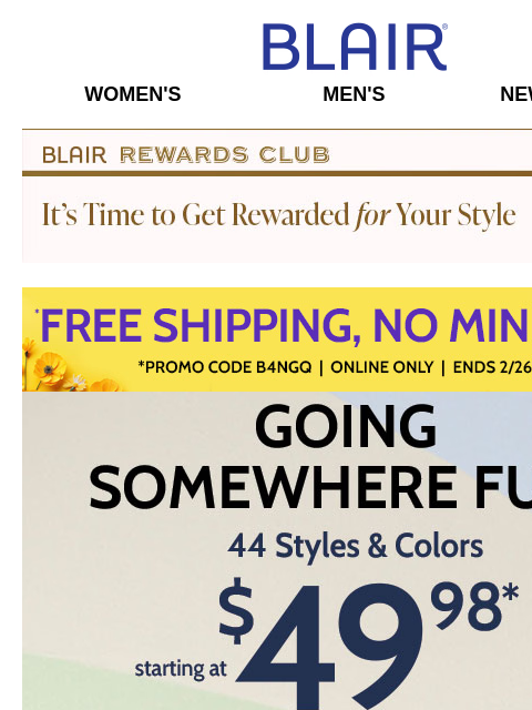 Try Draper's & Damon's with FREE SHIPPING! Shop 44 Styles & Colors for Every Event! Blair Women's Men's New Arrivals Blair Rewards Club It's Time To Get Rewarded For Your